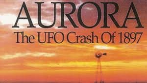 Aurora: The UFO Crash of 1897 film complet