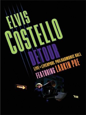 Elvis Costello - Detour Live at Liverpool Philharmonic Hall poster