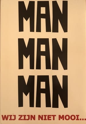 Poster ManManMan: Wij zijn niet mooi... 2005