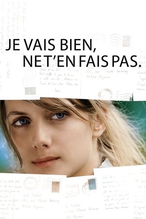 Je vais bien, ne t’en fais pas