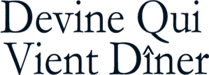Devine qui vient dîner
