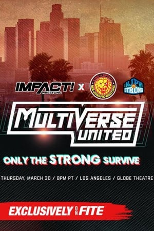 Poster Impact Wrestling x NJPW Multiverse United: Only The Strong Survive (2023)