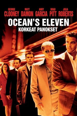 Ocean's Eleven - korkeat panokset