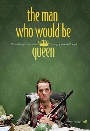 Poster The Man Who Would Be Queen 2007