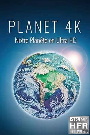 Image Planet 4K - Our Planet in Ultra HD