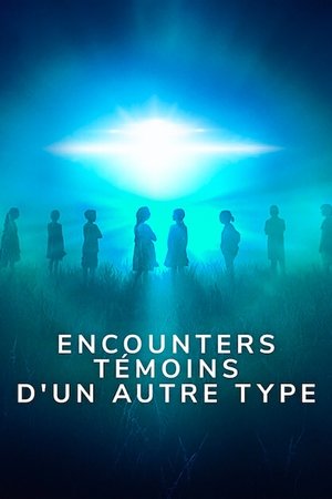 Encounters : Témoins d'un autre type movie poster