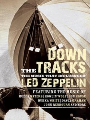Image Down the Tracks: The Music That Influenced Led Zeppelin