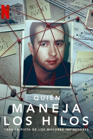 Image Quién maneja los hilos: Tras la pista de los mayores impostores