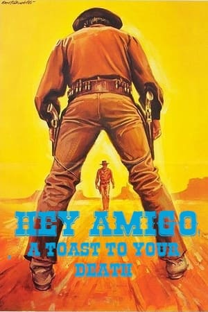 Poster Hey Amigo! A Toast to Your Death 1971