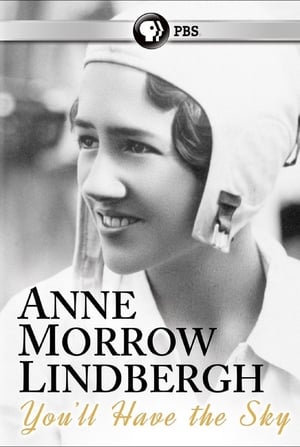 Image You'll Have the Sky: The Life and Work of Anne Morrow Lindbergh