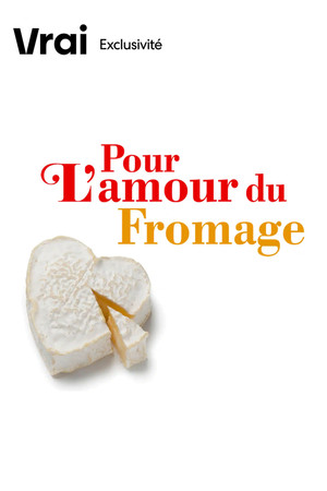 Pour L'Amour Du Fromage