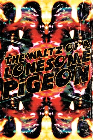 Poster The Waltz of a Lonesome Pigeon (2023)