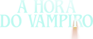 A Hora do Vampiro