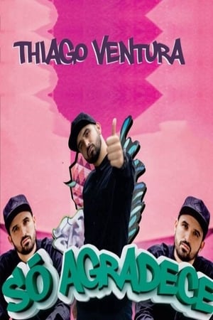 Poster Thiago Ventura - Só Agradece 2020