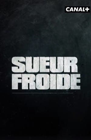 Sueur froide film complet