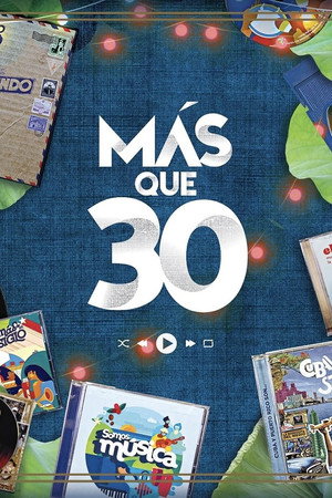 Más que 30