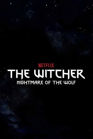 The Witcher: Nightmare of the Wolf