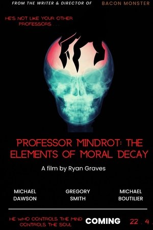 Professor Mindrot: The Elements of Moral Decay