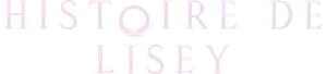 Histoire de Lisey