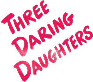 Three Daring Daughters — Logos 1