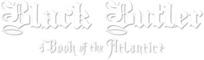 Black Butler: Book of the Atlantic