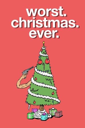 Worst Christmas Ever (2020) Worst Christmas Ever (2020)