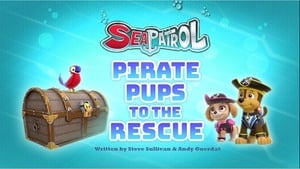 PAW Patrol Sea Patrol: Pirate Pups to the Rescue