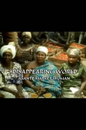 Disappearing World, Asante Market Women film complet