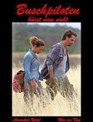 Poster Bush Pilots Do Not Kiss (2011)