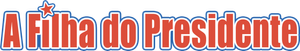 A Filha do Presidente