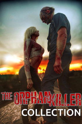 Orphan Killer Collection