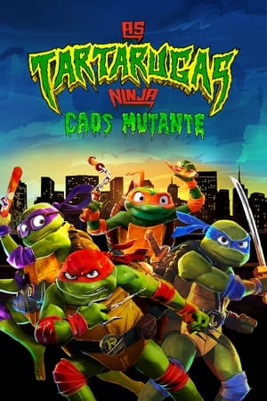Assista As Tartarugas Ninja: Caos Mutante Online Grátis