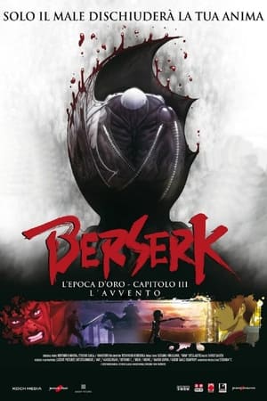 Poster Berserk - L'epoca d'oro - Capitolo III: L'avvento 2013
