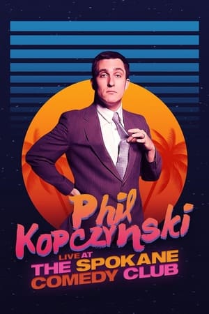 Poster Phillip Kopczynski: Live at Spokane Comedy Club (2021)