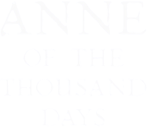 Anne of the Thousand Days