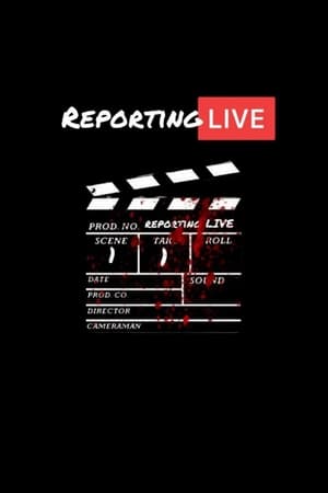 Reporting Live film complet