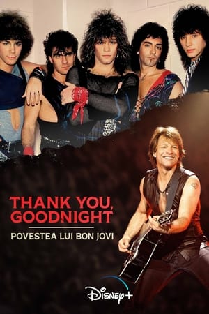 Image Thank You, Goodnight: Povestea lui Bon Jovi