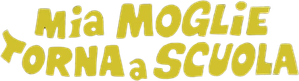 Mia moglie torna a scuola