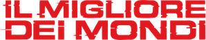 Il migliore dei mondi (2023) ITA Streaming official logo