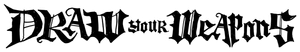 Draw Your Weapons — Logos 1