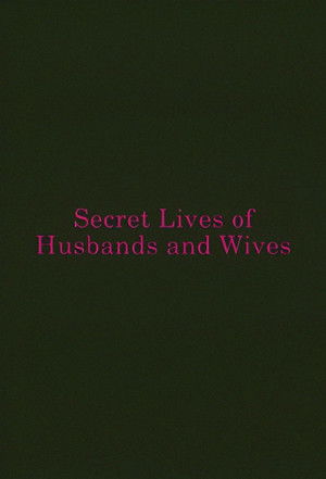 Secret Lives of Husbands and Wives