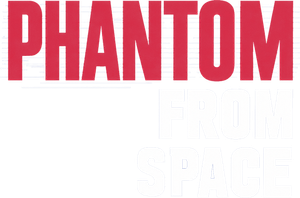 Phantom from Space