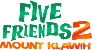 Five Friends 2: Mount Klawih