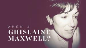 poster Who is Ghislaine Maxwell?