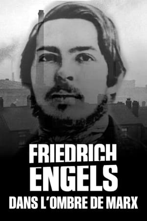 Image Friedrich Engels : Dans l'ombre de Marx