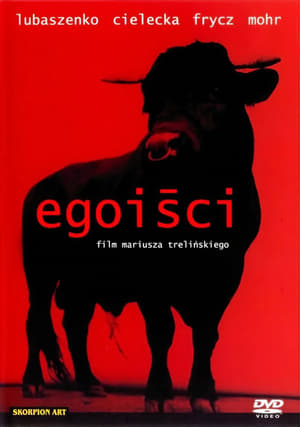 Poster Egoiści (2000)