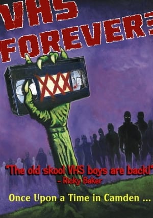 Poster VHS Forever?: Once Upon a Time In Camden (2022)