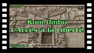 Kom Ombo, l'accès à la Liberté