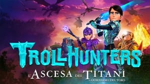 Trollhunters Rise of the Titans (2021) โทรลล์ฮันเตอร์ส ไรส์