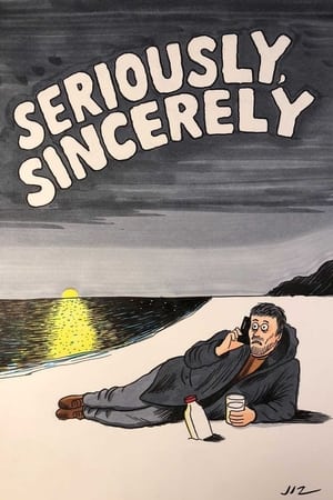 Poster Seriously, Sincerely (2021)